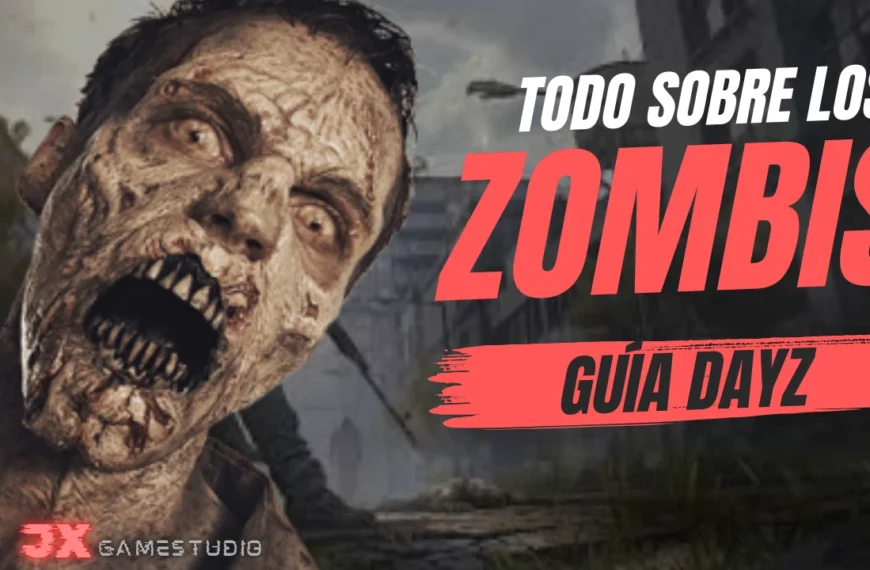 🧟‍♂️ Zombies en DayZ | Tipos,…