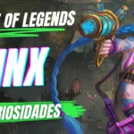 League of Legends: 10 curiosidades sobre Jinx