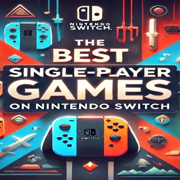 Los Mejores Juegos para Un Jugador en Nintendo Switch